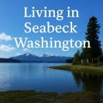 Living in Seabeck Washington 1