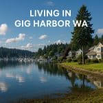 Living in Gig Harbor Washington